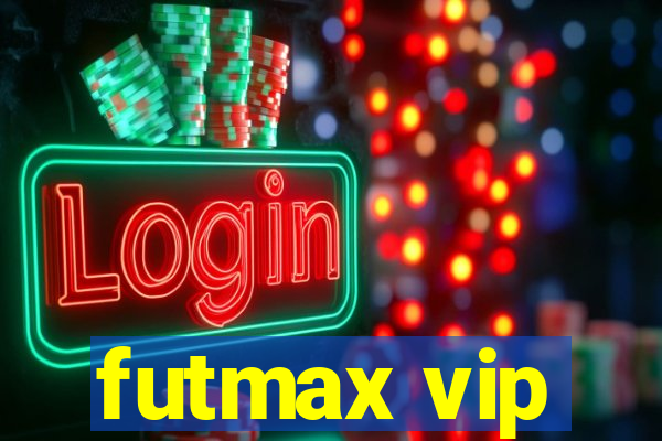 futmax vip